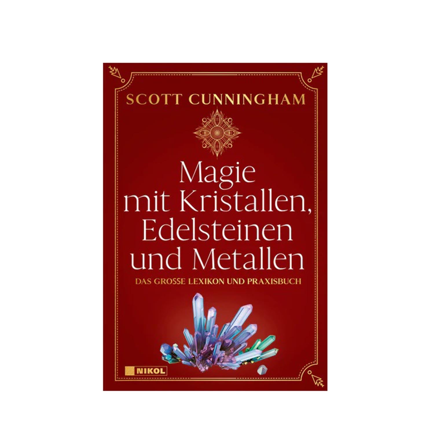Magie mit Kristallen, Edelsteinen und Metallen