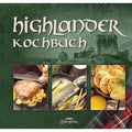 Highlander Cookbook - Cooking Like the Scots