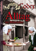 Karfunkel Codex Nr. 13 Alltag im Mittelalter