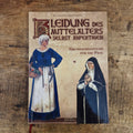 Kleidung des Mittelalters selbst anfertigen - Grundausstattung für die Frau