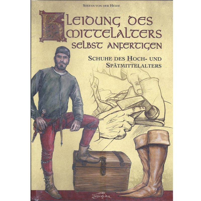 Making Your Own Medieval Clothes - High and Late Medieval Shoes