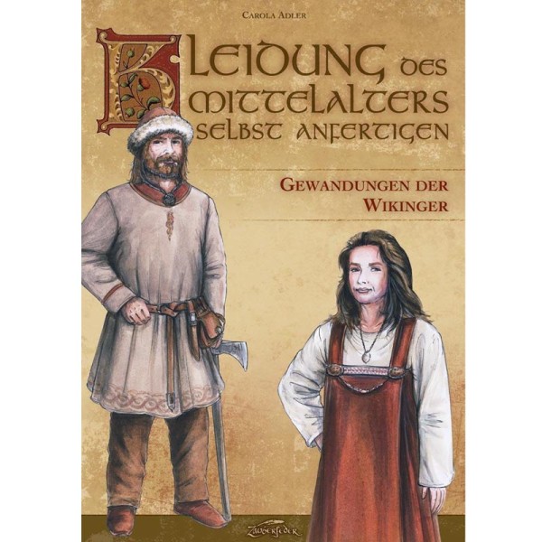 Gewandungen der Wikinger - Kleidung des Mittelalters selbst anfertigen