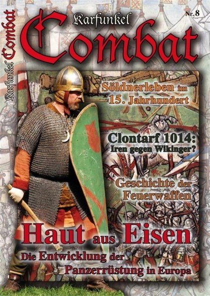 Karfunkel Combat Nr. 8 - Entwicklung der Rüstung in Europa