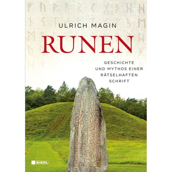 Runen - Geschichte und Mythos einer rätselhaften Schrift