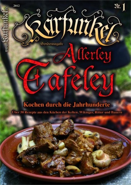 Karfunkel Allerley Tafeley Nr. 1 Wikinger, Kelten und Bauern Rezepte